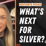 Editor’s Picks: Gold, Silver End Week Higher, Experts Share Next Price Targets